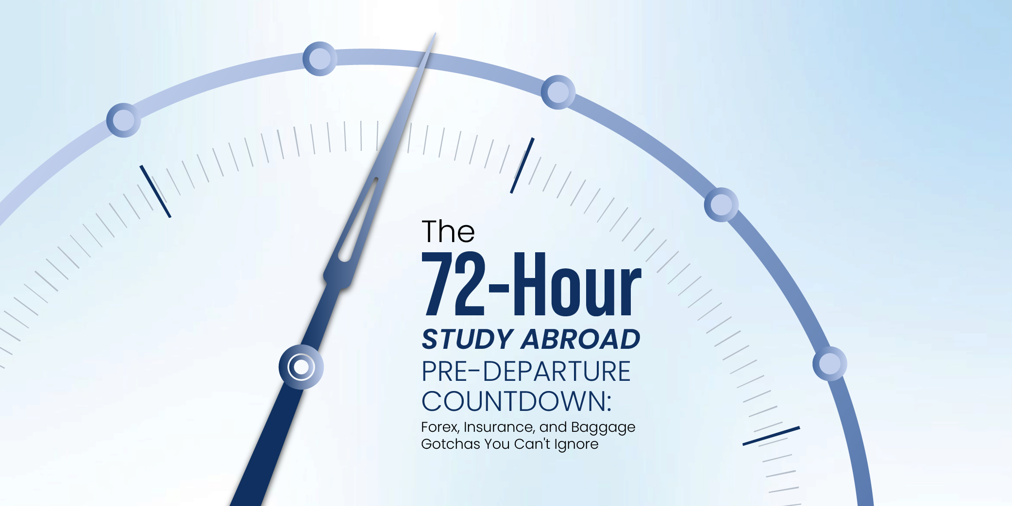 The 72-Hour Study Abroad Pre-Departure Countdown: Forex, Insurance, and Baggage Gotchas You Can't Ignore